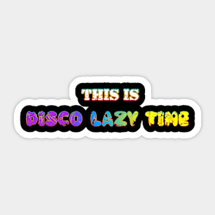 This is DISCO Sticker